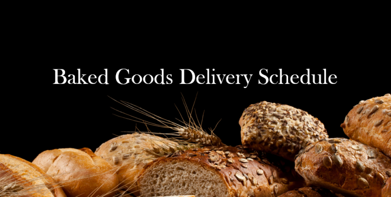 baked goods delivery schedule